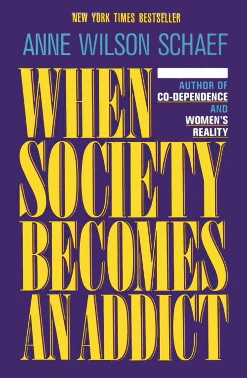 Cover of the book When Society Becomes an Addict by Anne Wilson Schaef, HarperOne