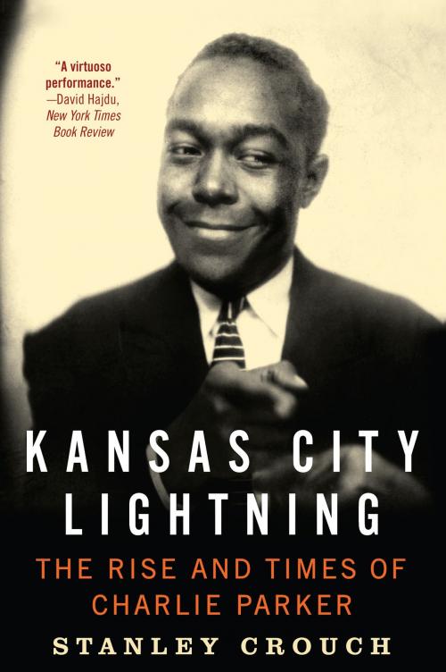 Cover of the book Kansas City Lightning by Stanley Crouch, Harper