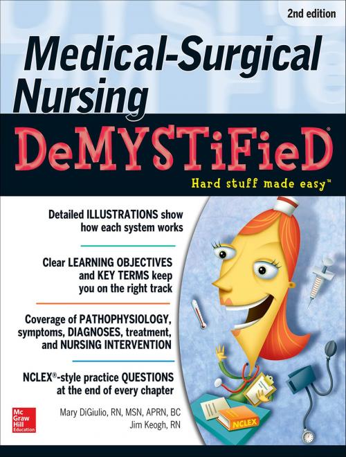 Cover of the book Medical-Surgical Nursing Demystified, Second Edition by Mary Digiulio, James Keogh, Mcgraw-hill