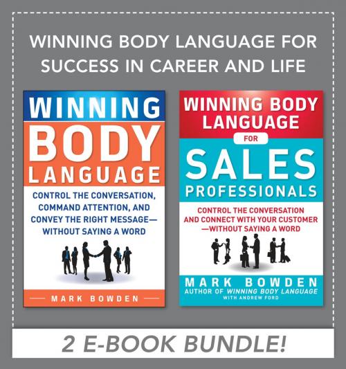 Cover of the book Winning Body Language for Success in Career and Life EBOOK BUNDLE by Mark Bowden, McGraw-Hill Education