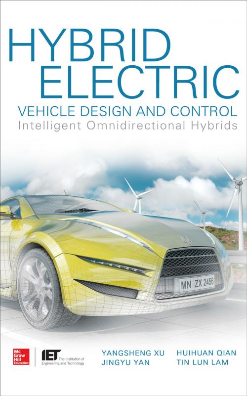 Cover of the book Hybrid Electric Vehicle Design and Control: Intelligent Omnidirectional Hybrids by Yangsheng Xu, Jingyu Yan, Huihuan Qian, Tin Lun Lam, McGraw-Hill Education