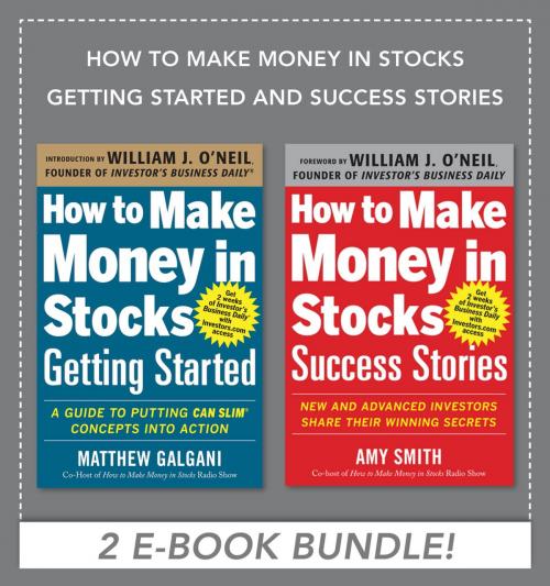 Cover of the book How to Make Money in Stocks Getting Started and Success Stories EBOOK BUNDLE by Amy Smith, Matthew Galgani, McGraw-Hill Education