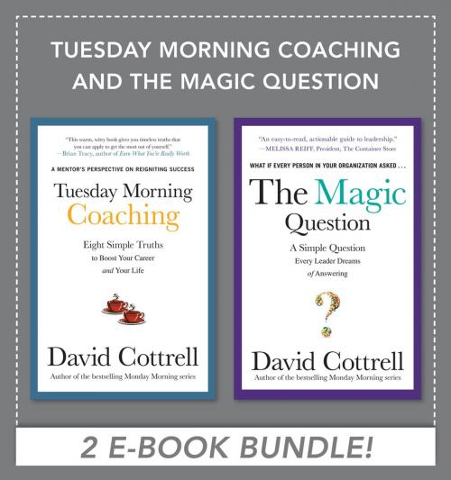 Cover of the book Tuesday Morning Coaching and The Magic Question (EBOOK BUNDLE) by David Cottrell, McGraw-Hill Education