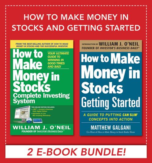 Cover of the book How to Make Money in Stocks and Getting Started by Matthew Galgani, William J. O'Neil, McGraw-Hill Education