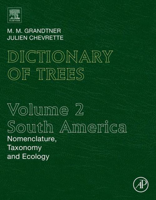 Cover of the book Dictionary of Trees, Volume 2: South America by M.M. Grandtner, Julien Chevrette, Elsevier Science