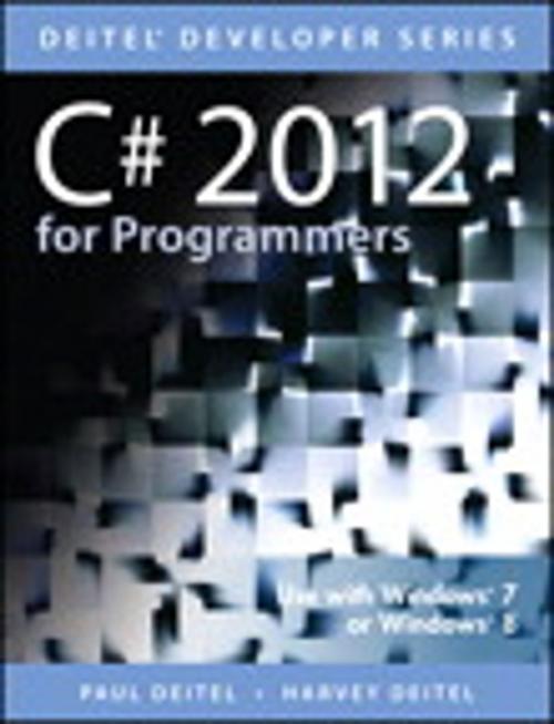 Cover of the book C# 2012 for Programmers by Harvey M. Deitel, Paul Deitel, Pearson Education