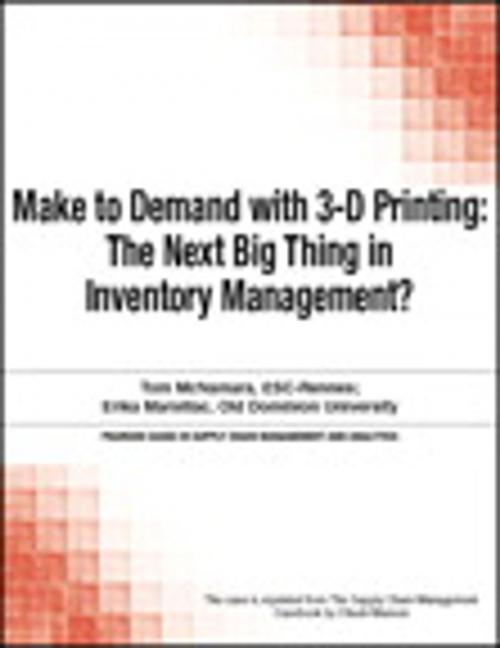 Cover of the book Make to Demand with 3-D Printing by Chuck Munson, Pearson Education
