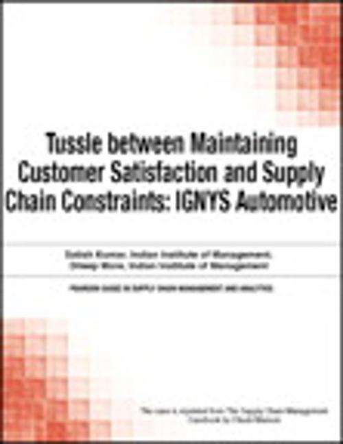Cover of the book Tussle between Maintaining Customer Satisfaction and Supply Chain Constraints by Chuck Munson, Pearson Education