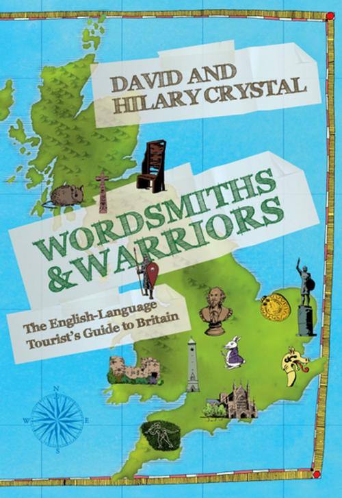Cover of the book Wordsmiths and Warriors by David Crystal, Hilary Crystal, OUP Oxford