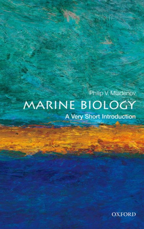 Cover of the book Marine Biology: A Very Short Introduction by Philip V. Mladenov, OUP Oxford