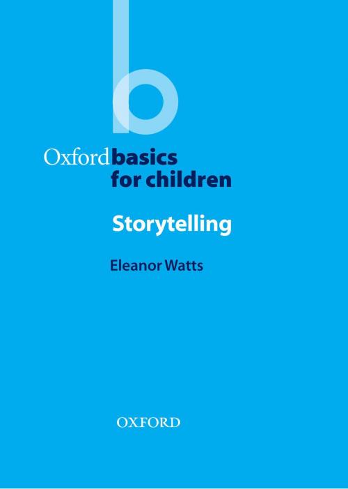 Cover of the book Storytelling - Oxford Basics by Eleanor Watts, Oxford University Press