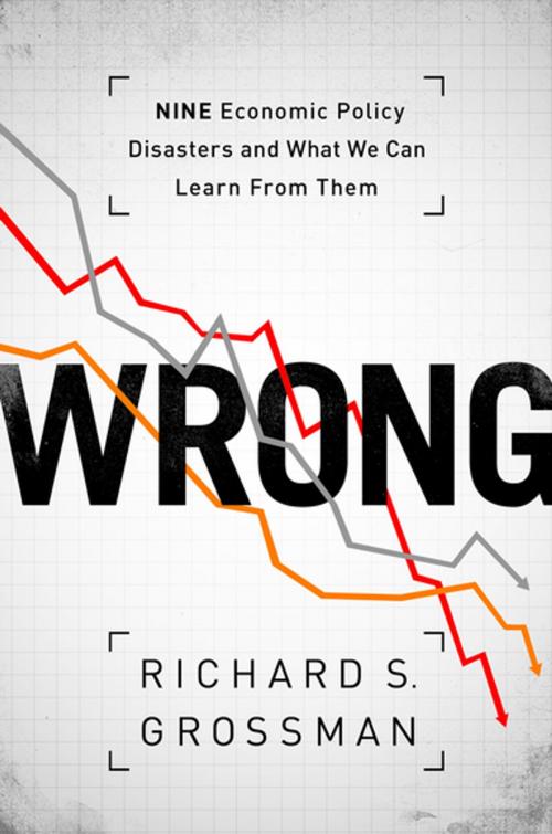 Cover of the book WRONG by Richard S. Grossman, Oxford University Press