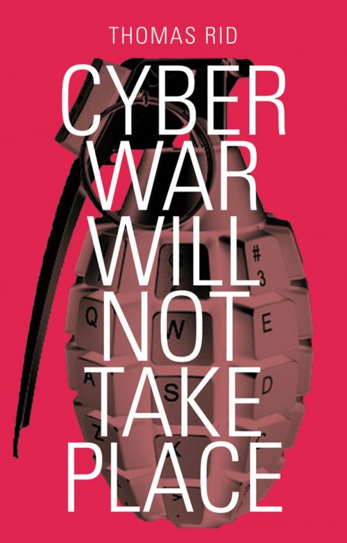Cover of the book Cyber War Will Not Take Place by Thomas Rid, Oxford University Press