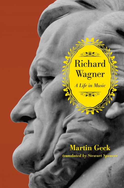 Cover of the book Richard Wagner by Martin Geck, University of Chicago Press