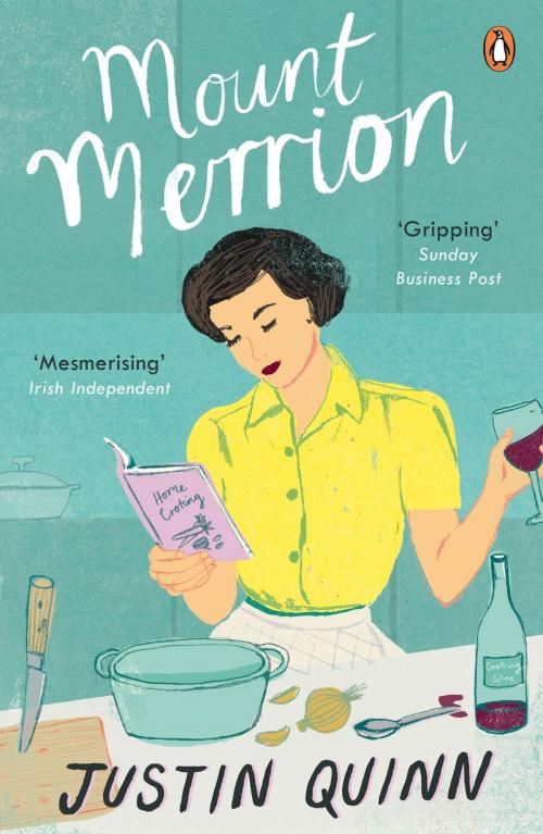 Cover of the book Mount Merrion by Justin Quinn, Penguin Books Ltd