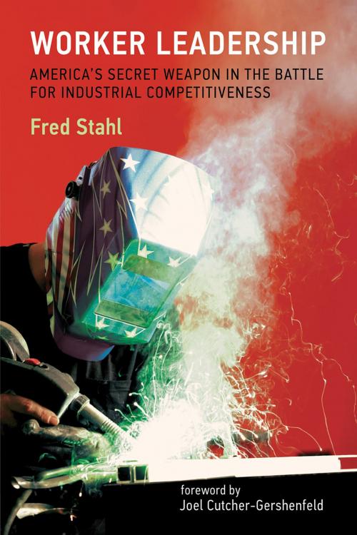 Cover of the book Worker Leadership by Fred Stahl, The MIT Press
