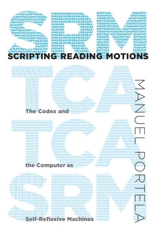 Cover of the book Scripting Reading Motions by Manuel Portela, The MIT Press