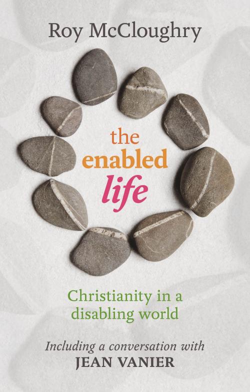 Cover of the book The Enabled Life by Roy McCloughry, SPCK