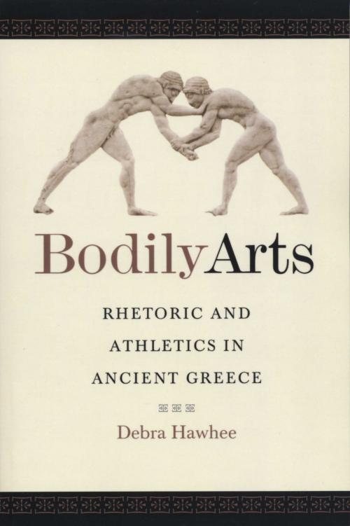 Cover of the book Bodily Arts by Debra Hawhee, University of Texas Press