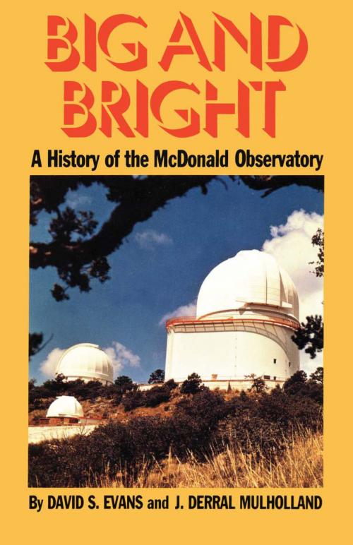 Cover of the book Big and Bright by David S. Evans, J. Derral Mulholland, University of Texas Press