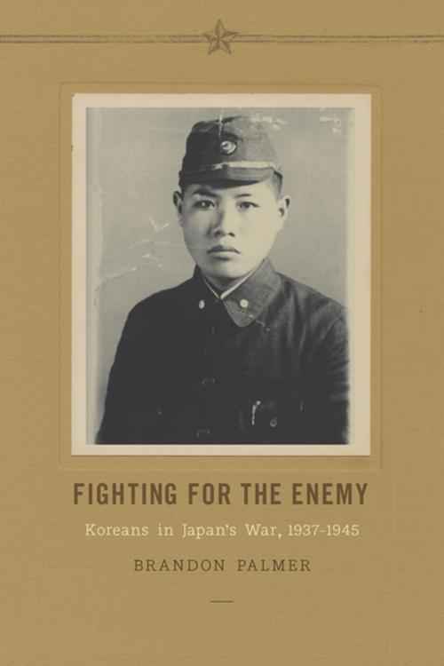 Cover of the book Fighting for the Enemy by Brandon Palmer, University of Washington Press