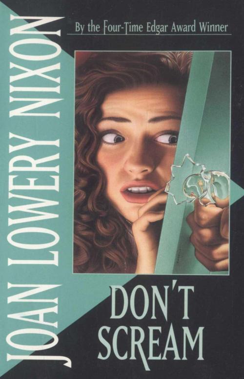 Cover of the book Don't Scream by Joan Lowery Nixon, Random House Children's Books