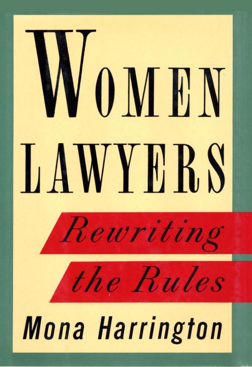 Cover of the book Women Lawyers by Mona Harrington, Knopf Doubleday Publishing Group