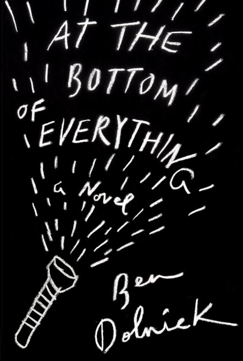 Cover of the book At the Bottom of Everything by Ben Dolnick, Knopf Doubleday Publishing Group