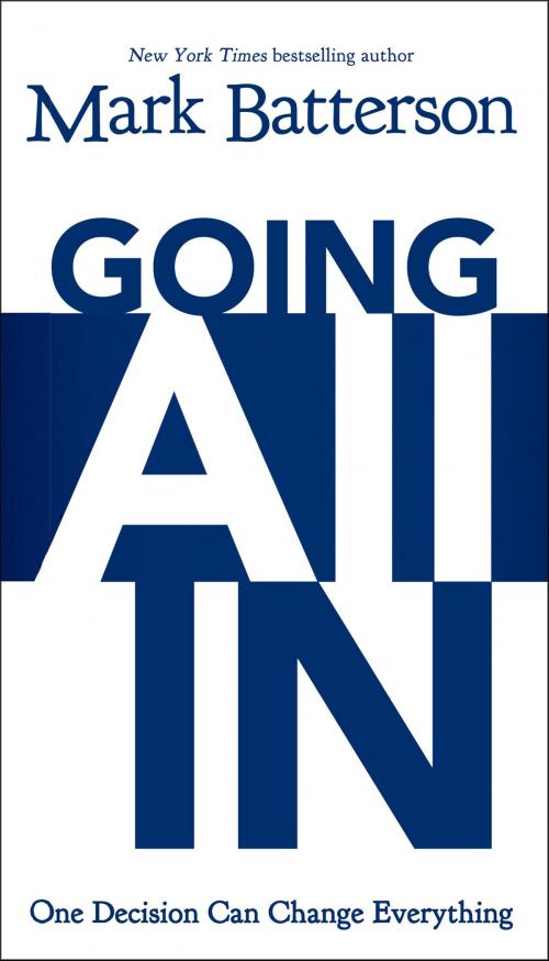 Cover of the book Going All In by Mark Batterson, Zondervan