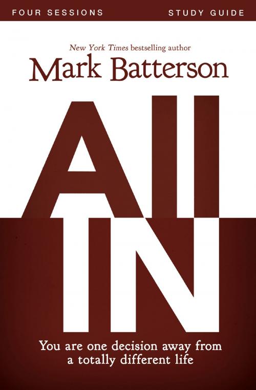 Cover of the book All In Study Guide by Mark Batterson, Zondervan