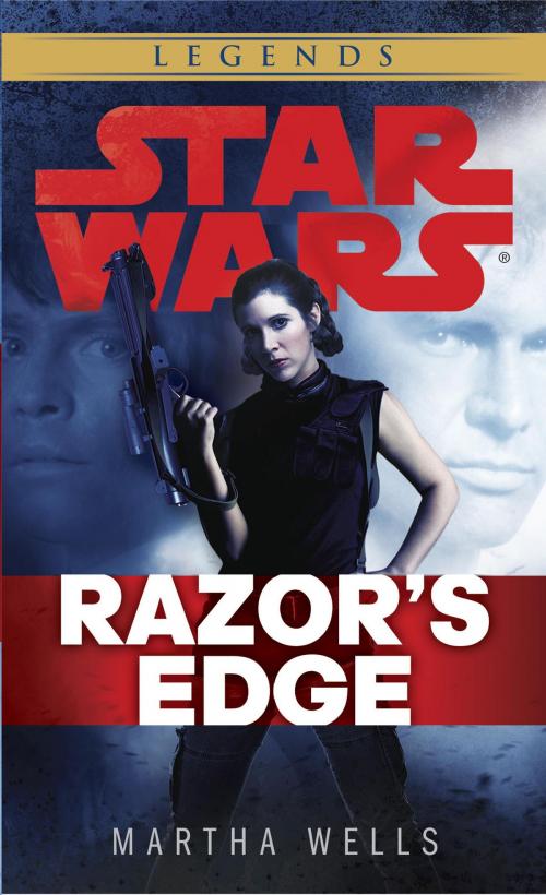 Cover of the book Razor's Edge: Star Wars Legends by Martha Wells, Random House Publishing Group