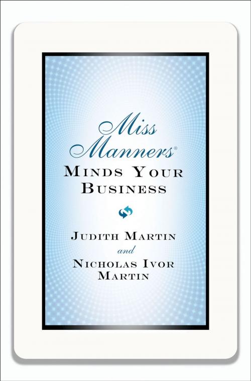 Cover of the book Miss Manners Minds Your Business by Judith Martin, Nicholas Ivor Martin, W. W. Norton & Company
