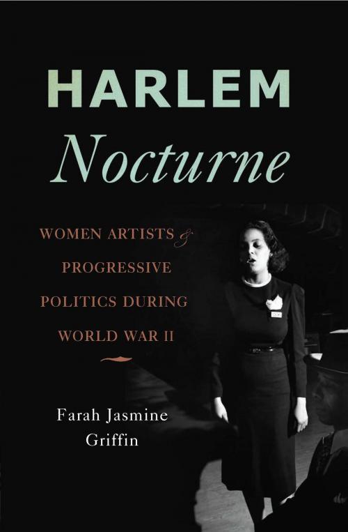Cover of the book Harlem Nocturne by Farah Jasmine Griffin, Basic Books