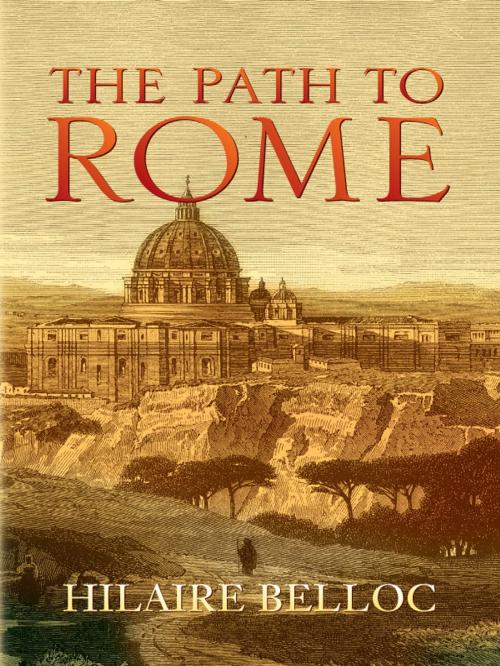 Cover of the book The Path to Rome by Hilaire Belloc, Dover Publications