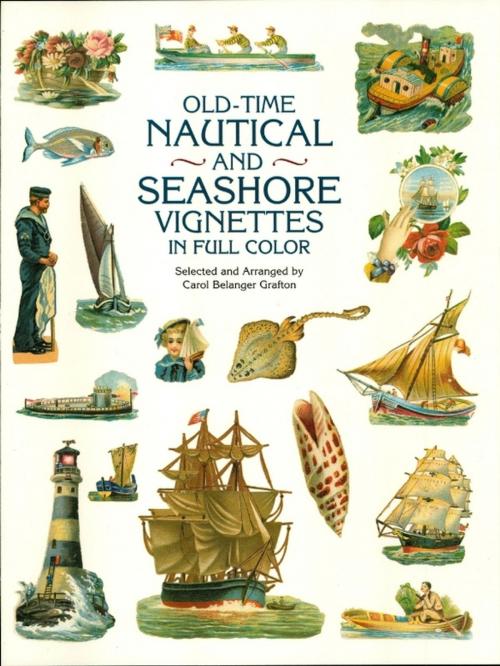 Cover of the book Old-Time Nautical and Seashore Vignettes in Full Color by Carol Belanger Grafton, Dover Publications