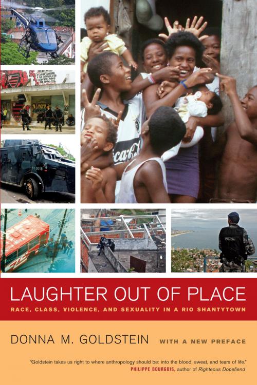 Cover of the book Laughter Out of Place by Donna M. Goldstein, University of California Press