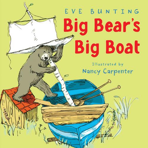 Cover of the book Big Bear's Big Boat by Eve Bunting, HMH Books
