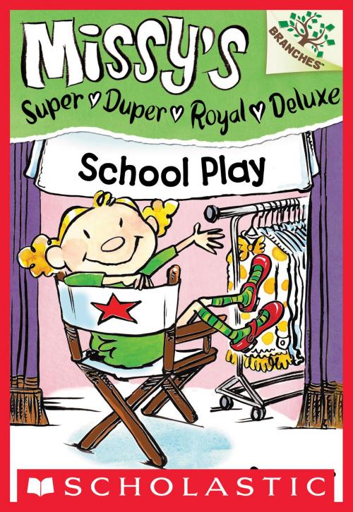 Cover of the book School Play: A Branches Book (Missy's Super Duper Royal Deluxe #3) by Susan Nees, Scholastic Inc.