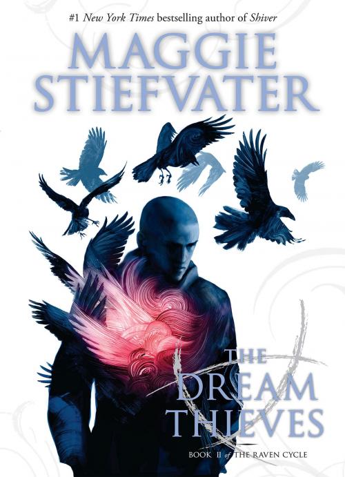 Cover of the book The Raven Cycle #2: The Dream Thieves by Maggie Stiefvater, Scholastic Inc.