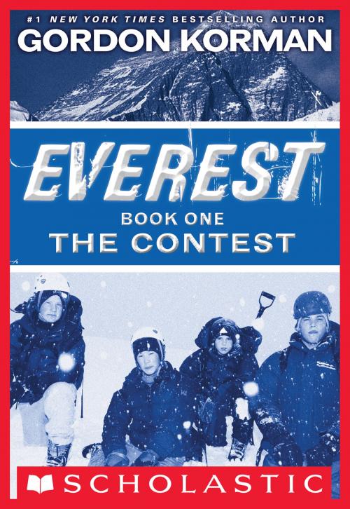 Cover of the book Everest Book One: The Contest by Gordon Korman, Scholastic Inc.