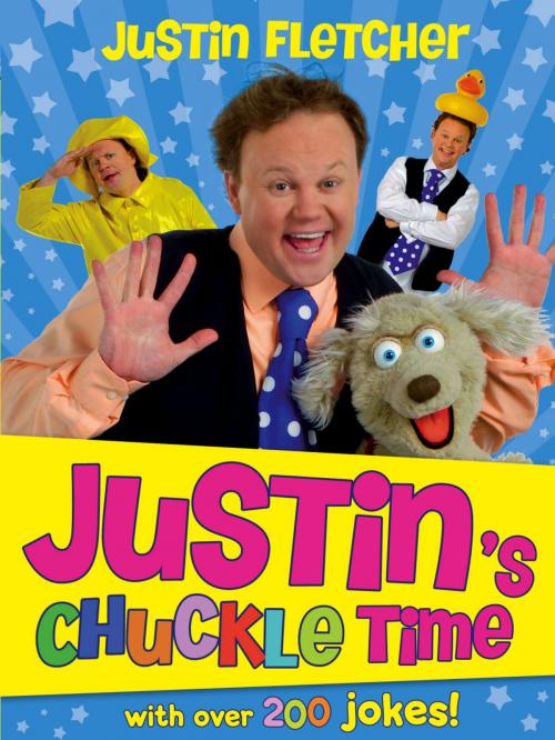 Cover of the book Justin's Chuckle Time by Justin Fletcher, Faber & Faber