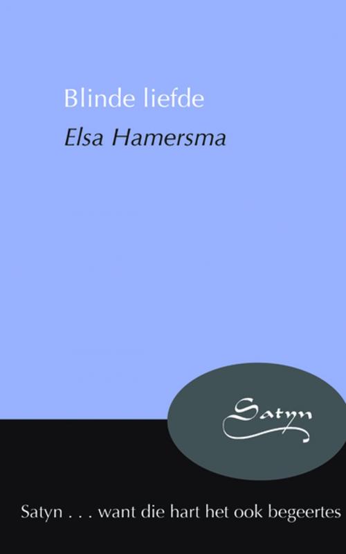 Cover of the book Blinde liefde by Elsa Hamersma, Tafelberg
