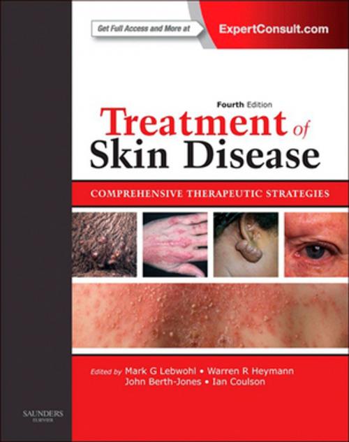 Cover of the book Treatment of Skin Disease E-Book by Ian Coulson, FRCP, John Berth-Jones, FRCP, Warren R. Heymann, MD, Mark G. Lebwohl, M.D., Ph.D., Elsevier Health Sciences