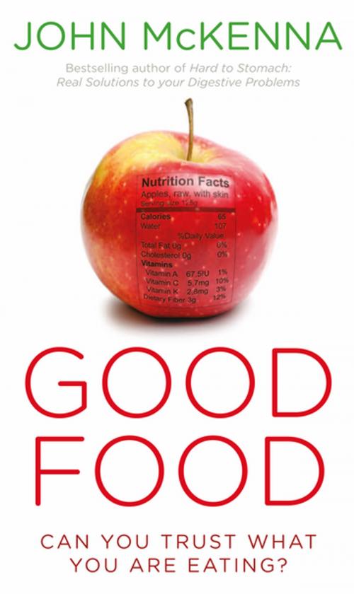 Cover of the book Good Food by Dr John McKenna, Gill Books