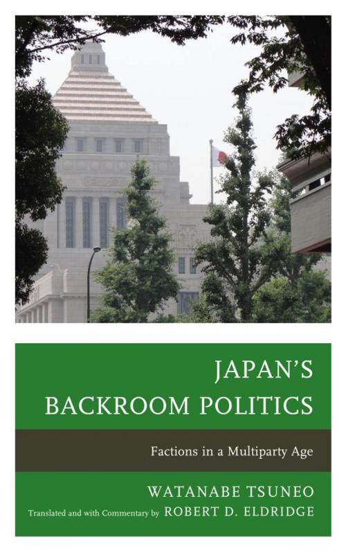 Cover of the book Japan's Backroom Politics by Robert D. Eldridge, Watanabe Tsuneo, Lexington Books