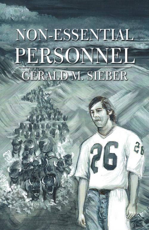 Cover of the book Non-Essential Personnel by Gerald M. Sieber, Infinity Publishing