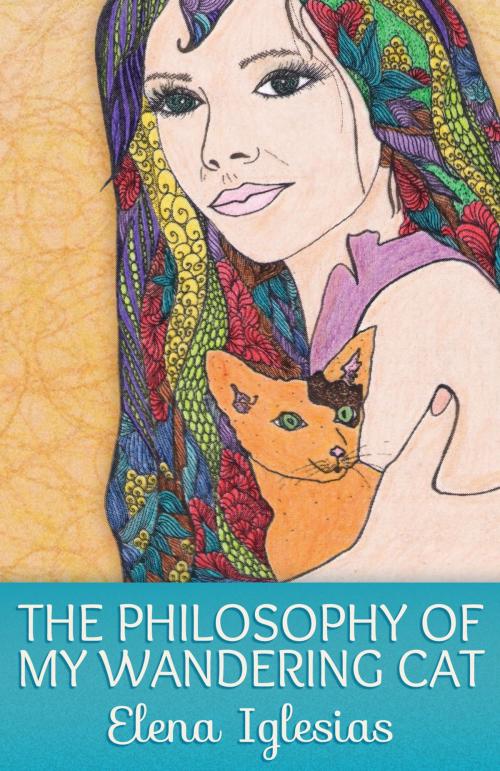 Cover of the book The Philosophy of My Wandering Cat by Elena Iglesias, SynergEbooks