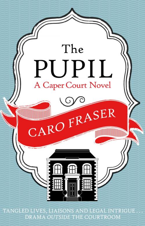 Cover of the book The Pupil by Caro Fraser, Allison & Busby
