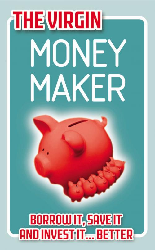 Cover of the book The Virgin Money Maker by Chris Newlands, Ebury Publishing