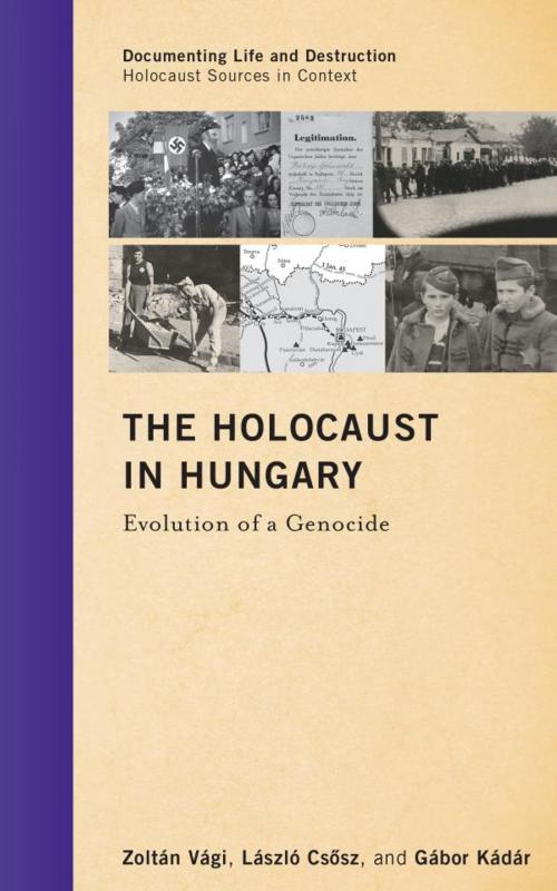 Cover of the book The Holocaust in Hungary by Zoltán Vági, László Csősz, Gábor Kádár, AltaMira Press